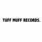 TUFF MUFF Records