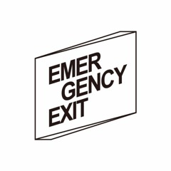 EMERGENCY EXIT