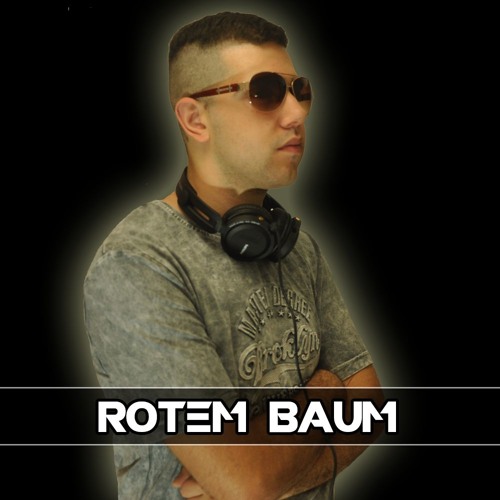 Stream Dj Rotem music | Listen to songs, albums, playlists for free on ...