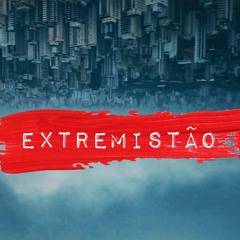 Extremistão Podcast