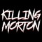 Killing Morton