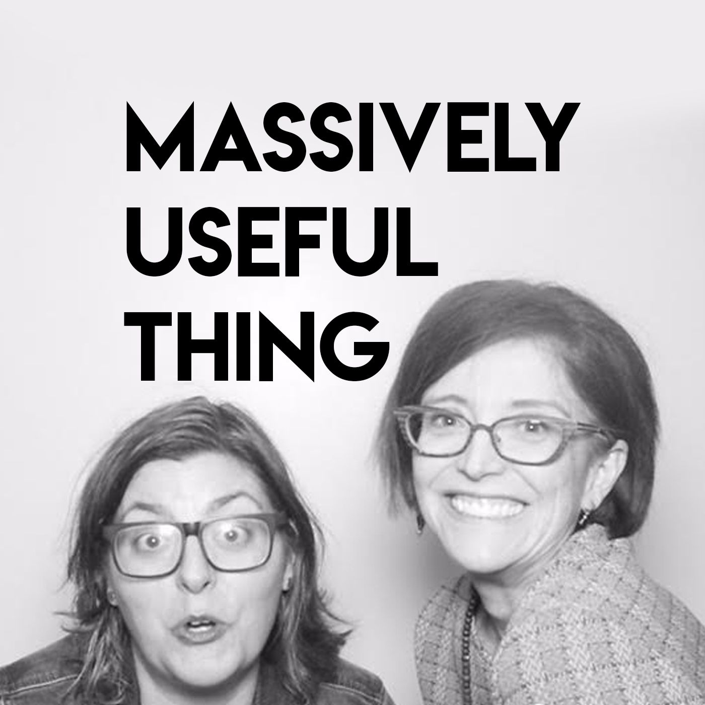 Massively Useful Thing Podcast