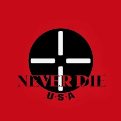 Never Die USA