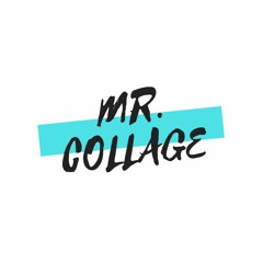 Mr. Collage