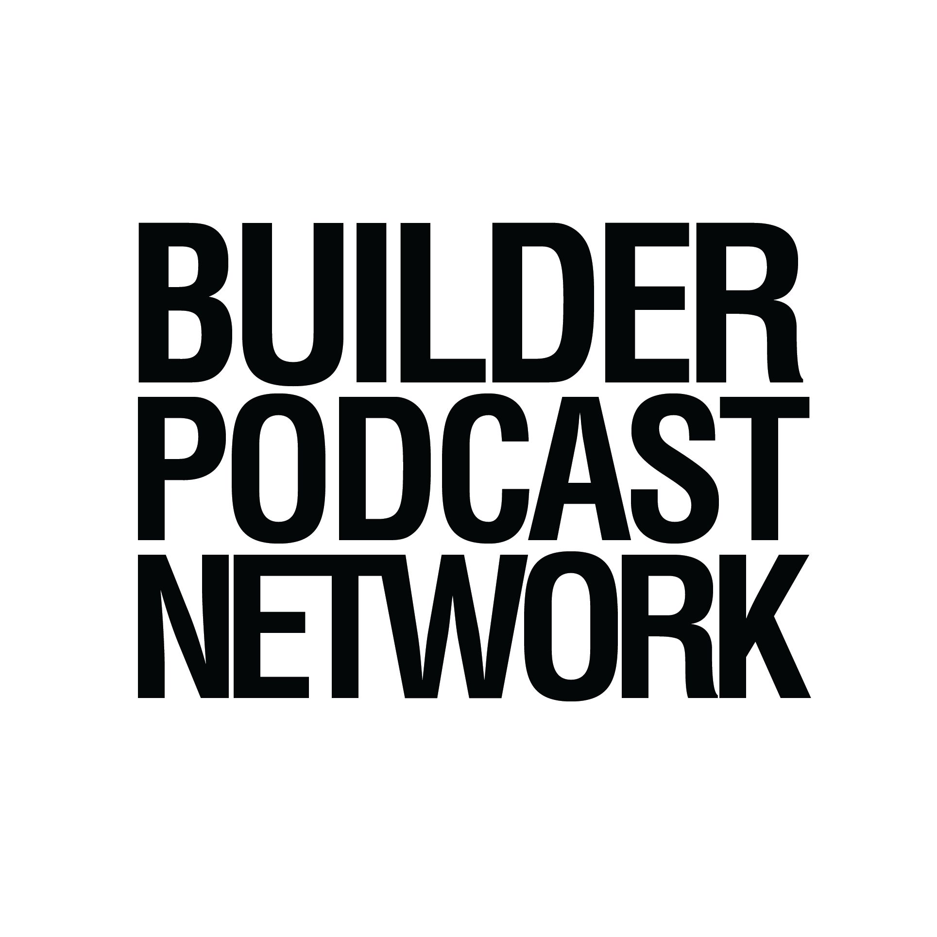 Builder Podcast Network