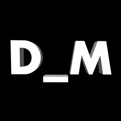 D_M