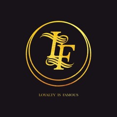 Loyalty Is Famous