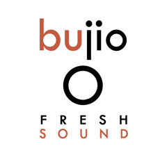 Bujio Fresh Sound