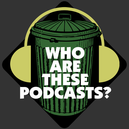 Who Are These Podcasts?’s avatar