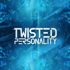 Twisted Personality