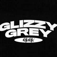 GlizzyGrey