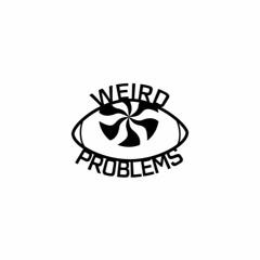 weird problems