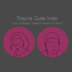 Stream They Re Quite Indie Music Listen To Songs Albums Playlists For Free On Soundcloud