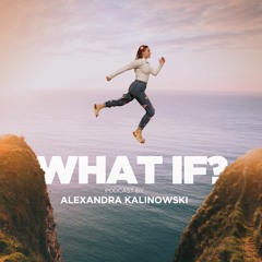 What If? Podcast