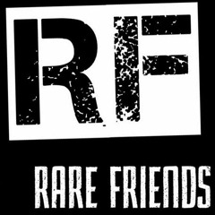 Rare Friends