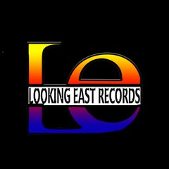 Looking East Records