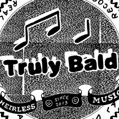 Truly Bald (Records)