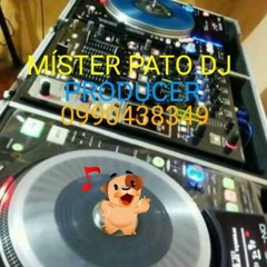 MISTER PATO DJ PRODUCER