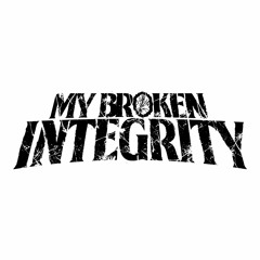 My Broken Integrity