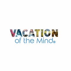 Vacation Of The Mind