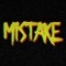 Mistake