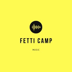 Fetti Camp Music