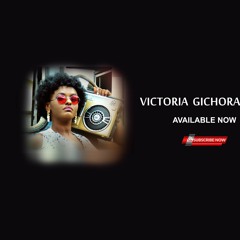 Victoria Gichora