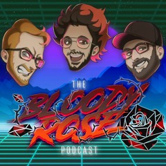 The Bloody Rose Podcast