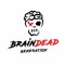 BrainDead Generation
