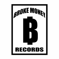 Broke Money Records