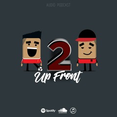 2 UP FRONT