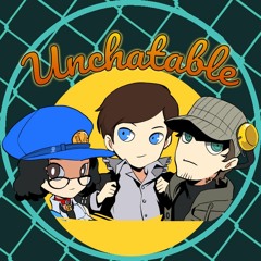 The Unchatable Podcast