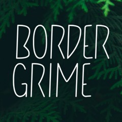 Border Grime