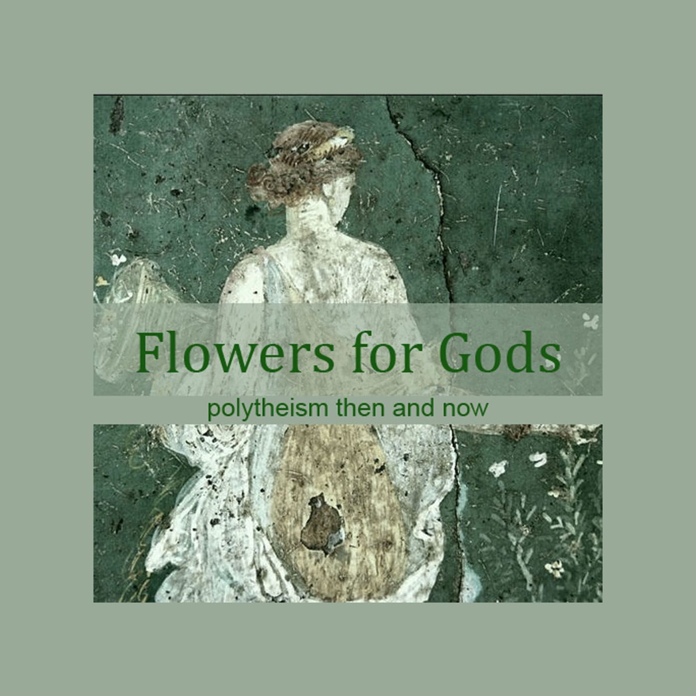 Flowers for Gods Podcast