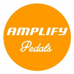 Amplify Pedals