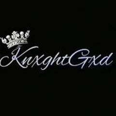 KnxghtGxd _