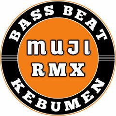 Muji RMX | KEBUMEN SLOW BASS