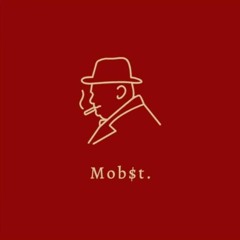 Mob$t.