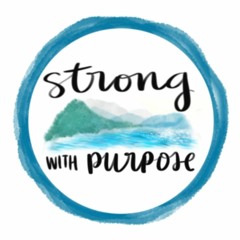 Strong with Purpose
