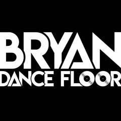 Bryan Dance Floor