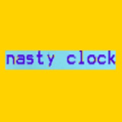 Nasty Clock