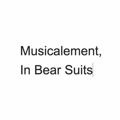 In Bear Suits