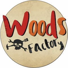 Woods Factory