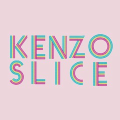 Kenzo Slice