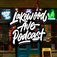 Lakewood Ave Podcast