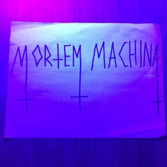 Mortem Machina