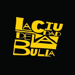 La Ciudad de la Bulla