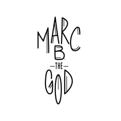 Marc B. The God