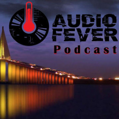 Audio Fever Podcast