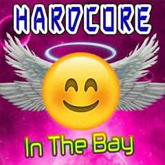 HardcoreInTheBay